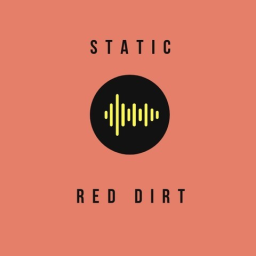 Radio Static: Red Dirt