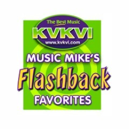 Radio KVKVI - Music Mike's Flashback Favorites