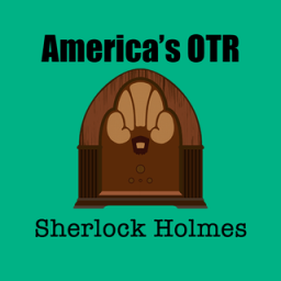 Radio America's OTR - 24/7 Sherlock Holmes