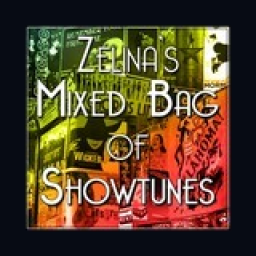 Radio Zelina's Mixed Bag of Showtunes