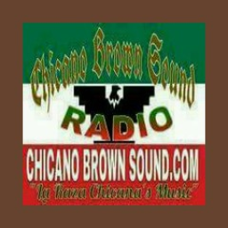 Chicano Brown Sound Radio