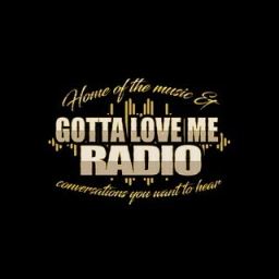 Gotta Love Me Radio