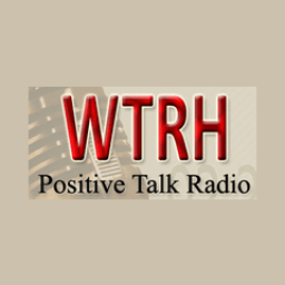WTRH Positive Talk Radio