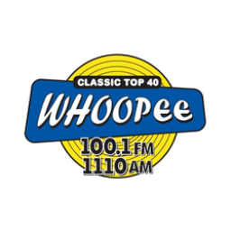 Radio WUPE Whoopee 100.1 - 1110 AM