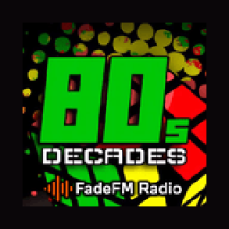 Radio 80s Decades Hits - FadeFM.com
