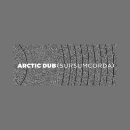 Radio Arctic Dub (Sursumcorda)