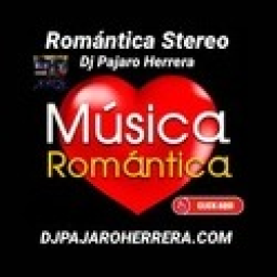 Radio Romantica Stereo con Dj Pajaro Herrera