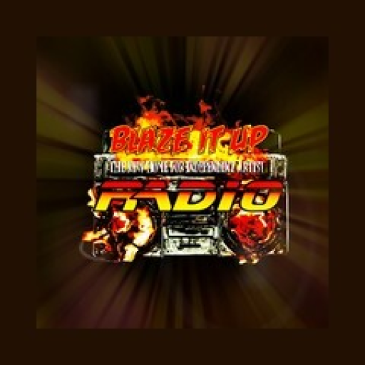 Blaze It Up Radio