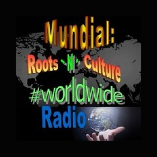 Radio Mundial: Roots-N-Culture Worldwide