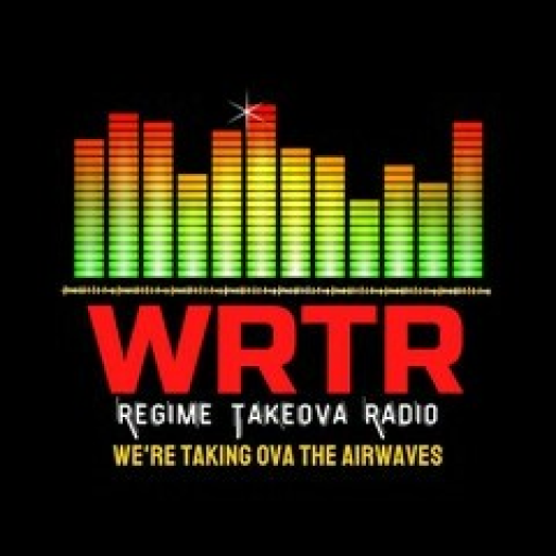 WRTR - Regime Takeova Radio