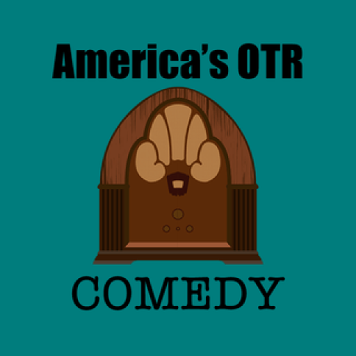 America's OTR - Old Time Comedy Radio