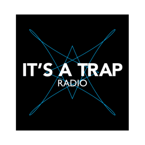 It's a Trap Radio