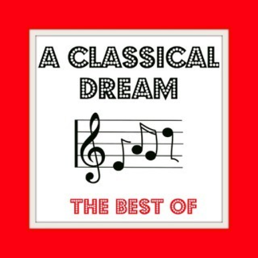 Radio A CLASSICAL DREAM - THE BEST OF